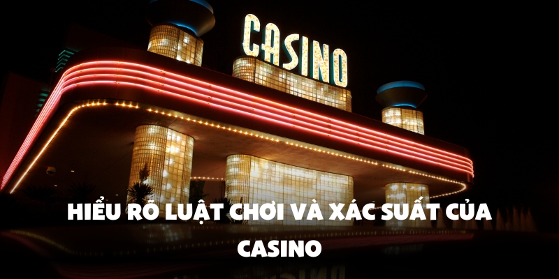 Cách Chơi Casino Luôn Thắng – Bí Quyết Từ Cao Thủ Của 77Bet 3 Các quy tắc và tính toán xác suất trong casino